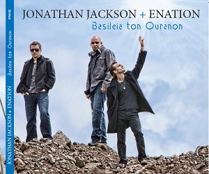 «Basileia ton Ouranon»: Ο δίσκος των Jonathan Jackson + Enation στην Ελλάδα!